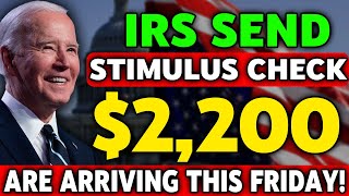 IRS FINALLY TRANSFERRING 2200 STIMULUS RELIEF CHECKS IN BANKS TODAY  4TH STIMULUS CHECK UPDATE [upl. by Diraj]