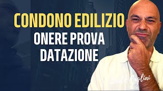 Condono Edilizio come dimostrare l’epoca dell’abuso e chi deve farlo [upl. by Hoeg]