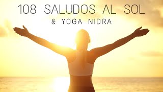 108 Saludos al Sol amp Yoga Nidra [upl. by Eyaj632]