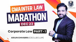 CMA INTER LAW MARATHON AND REVISION  CORPORATE LAW MARATHON  BY ARJUN CHHABRA [upl. by Jacklyn]