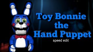 Speed Edit Toy Bonnie the Hand Puppet [upl. by Briney]