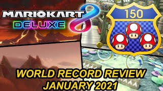 Mario Kart 8 Deluxe  150cc World Record Review  January 2021 [upl. by Airamahs930]