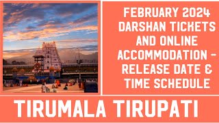 Tirumala Tirupati February 2024 Online Darshan Ticket amp Accommodation Release Date amp Time [upl. by Erdne929]