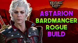 Baldurs Gate 3  ASTARION BARDMANCER ROGUE BUILD  BardRogueWizard Guide [upl. by Eniamsaj]