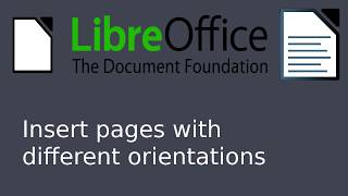 LibreOffice Writer  Pages with different orientations Quick guide [upl. by Dolhenty]