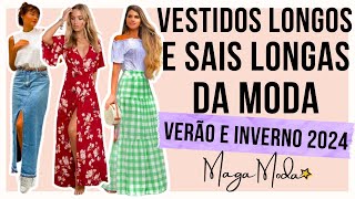 🔴ESSAS SÃO AS SAIAS LONGAS E VESTIDOS LONGOS QUE VÃO BOMBAR EM 2024 Maga Moda [upl. by Ecinereb]