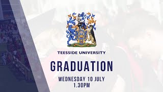 Teesside University Graduation Wednesday 10 July  130pm [upl. by Aliuqehs]