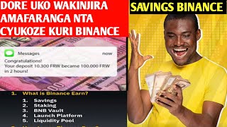 Uburyo bugera muri 6 Kuri Binance Wakoreramo amafaranga nakintu ukozeSaving Binancebitcoinrwanda [upl. by Bratton639]