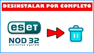 ✅ Como Desinstalar por completo Eset Nod32  FÁCIL Y RÁPIDO [upl. by Piderit751]