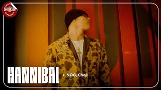 NOG  Hannibal ft Choji LETRA  Shanoba [upl. by Jemmy630]