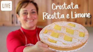 CROSTATA RICOTTA E LIMONE Ricetta Facile in Diretta  Fatto in Casa da Benedetta [upl. by Lohrman]