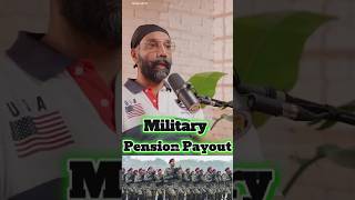 Military Pension Payout podcast shorts [upl. by Manvel]