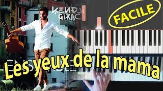 Apprendre Les Yeux De La Mama  Kendji Girac  Tutoriel Piano Facile [upl. by Aihsela]