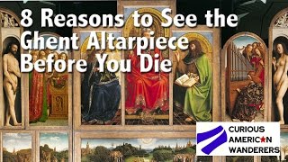 8 Reasons to See the Ghent Altarpiece Mystic Lamb Before You Die [upl. by Rucker]