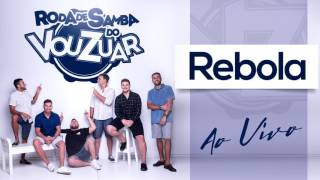 Vou Zuar  Rebola Ao Vivo Áudio Oficial [upl. by Eifos]