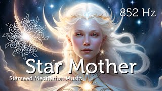 Star Mother Activation for Starseeds amp Lightworkers [upl. by Iggem]