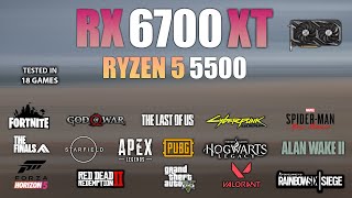 RX 6700 XT  Ryzen 5 5500  Test in 18 Games in 2024 [upl. by Vtarj]