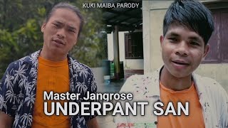 Master Jangrose UNDERPANT SAN  Kuki Maiba Parody [upl. by Asirrak]