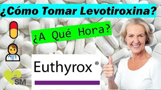 ¿A qué HORA se debe tomar la LEVOTIROXINA − Euthyrox  🍽️🥤Interacciones con alimentos y Omeprazol 💊 [upl. by Tlevesor]