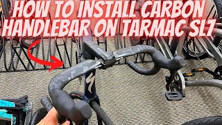 HOW TO INSTALL EXTERNAL ALUMINUM HANDLEBAR FOR INTERNAL CARBON BAR FOR TARMAC COMP SL7 SPECIALIZED [upl. by Elehcin]