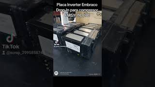 Placa Inverter Embraco DropIn para compresor FMSY 11C 9C [upl. by Ailil]