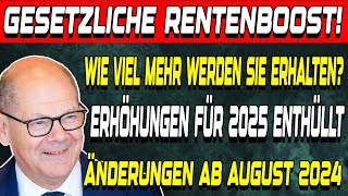 Gesetzliche Rentenversicherung erhöht für alle Rentner Wie viel mehr ab August 2024 erwarten [upl. by Langill966]