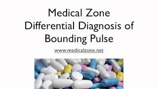 Medical Zone  Differential Diagnosis of Bounding Pulse [upl. by Anali356]