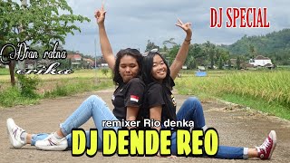 DJ SPECIAL DENDE REO by  rio denka [upl. by Debby445]