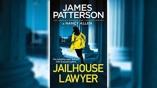 The Jailhouse Lawyer by James Patterson Part 1 🎧📖 Mystery Thriller amp Suspense Audiobook [upl. by Doy]