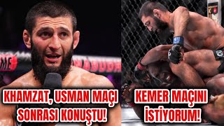 TÜRKÇE KHAMZAT CHIMAEV KAZANDIĞI KAMARU USMAN MAÇI SONRASI KONUŞUYOR KEMERİ İSTİYORUM UFC 294 [upl. by Lorimer]