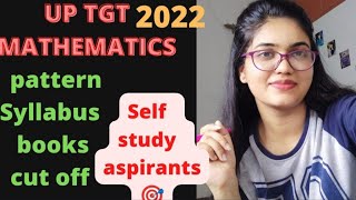 UP TGT 2022 Mathematics syllabus books cutoff safescore  hindi amp english medium [upl. by Martita]