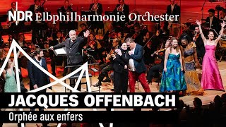 Jacques Offenbach quotOrphée aux enfersquot Marc Minkowski  NDR Elbphilharmonie Orchester [upl. by Madlen244]