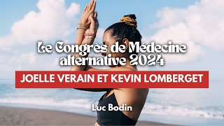 Kevin Lomberget et Luc Bodin vous parlent du Congrès de Médecine alternative 2024 [upl. by Intisar]