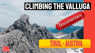 Climbing the Valluga A kind of documentary A Visit in the summer at Tirol Austria [upl. by Yenmor]