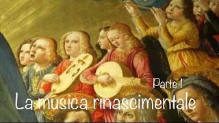 La musica rinascimentale  Parte 1 [upl. by Yardley]