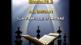 Récitation du Saint Coran Français Arabe  Sourate 3 Al Imran La famille dImran [upl. by Grishilda]