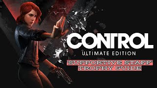 Control Ultimate Edition  Supportive Staff Trophy Guide Foundation DLC [upl. by Torrlow662]