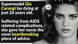 Gia Carangi Was History’s Most Tragic Supermodel [upl. by Zeidman]