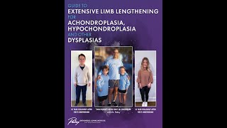 Extensive Limb Lengthening for Achondroplasia Hypochondroplasia and other Dysplasias [upl. by Suzanna]