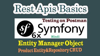 5 Symfony6 Rest API Basic  CRUD  Testing In Postman  Product Entity amp Repository Used [upl. by Savill]