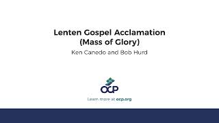 Lenten Gospel Acclamation Mass of Glory [upl. by Assinna]