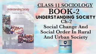 Class 11 Sociology BOOK 2 CH2 Social Change And Social Order In Rural And Urban Society In Hindi [upl. by Armand]