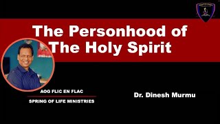 The Personhood of the Holy Spirit  DR DINESH MURMU  SPRING OF LIFE MINISTRIES  JAMSHEDPUR [upl. by Yngad]