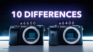 10 DIFFERENCES Sony a6600 vs a6400 [upl. by Yorztif]