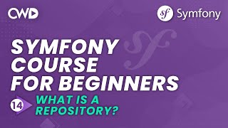 Repository in Symfony 6  What is a Repository  Symfony 6 for Beginners  Learn Symfony 6 [upl. by Moriyama]