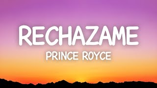 Rechazame  Prince Royce Lyrics [upl. by Schaumberger283]