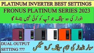 FRONUS PLATINUM INVERTER ALL SETTINGS  HOW TO ON amp OFF DUAL OUTPUT  BEST SOLAR INVERTER SETTINGS [upl. by Brietta]