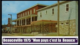 Beauceville1975 quotMon pays cest la Beauce quotHierAujourdhui [upl. by Ademla]