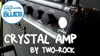 TwoRock 22 Watt Crystal Amplifier Demo [upl. by Volin333]