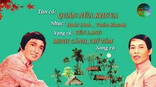 Quán Nữa Khuya  Minh Cảnh ft Chí Tâm [upl. by Maighdlin293]